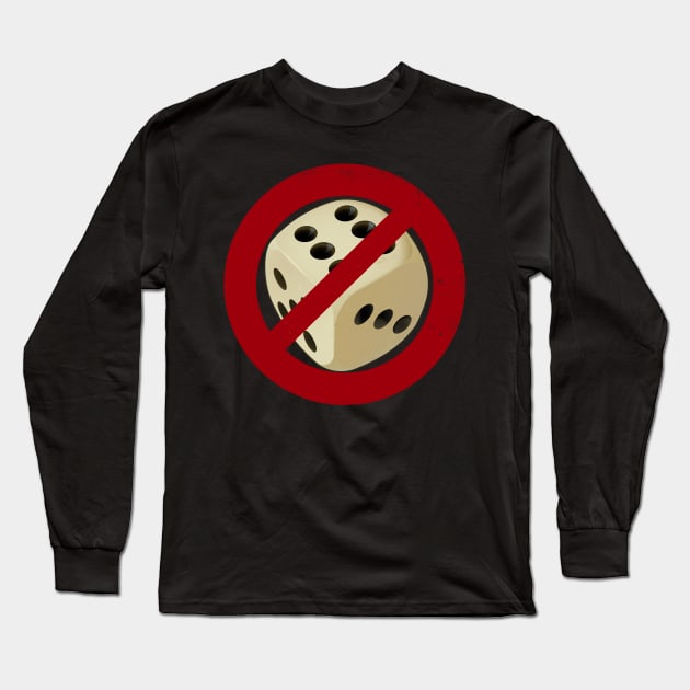 No Dice Long Sleeve T-Shirt by DanielLiamGill